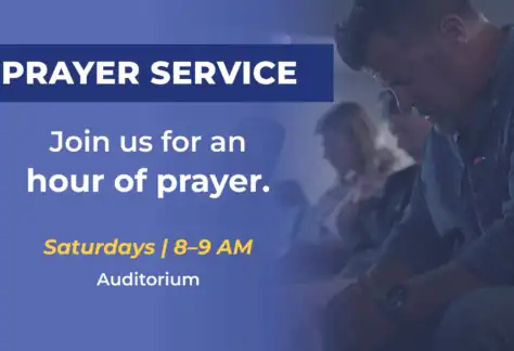 Saturday Prayer Service — Saturdays, 8–9 a.m., Auditorium at Friends Baptist Church.